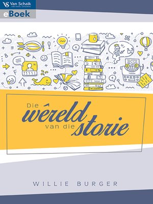 cover image of Die Wereld Van Die Storie